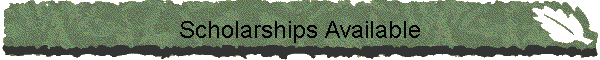 Scholarships Available